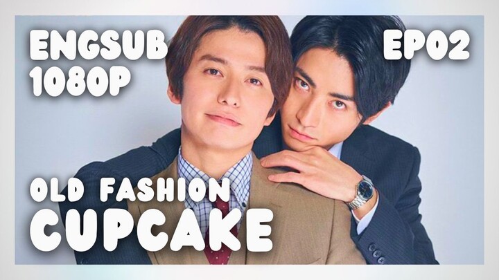 EP 2 ✦ OLD FASHION CUPCAKE