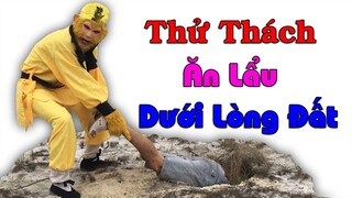 Ngộ Không TV - Thử Thách Ăn Lẩu Dưới Lòng Đất Và Những Pha Chơi Ngu Cười Đau Cả Ruột