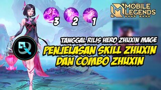 CATAT❗TANGGAL RILIS HERO ZHUXIN MAGE BARU❗PENJELASAN SKILL ZHUXIN MOBILE LEGENDS❗GAMEPLAY ZHUXIN