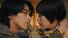 Ep.2 [Sub Indo] Nevertheless : The Shapes of Love