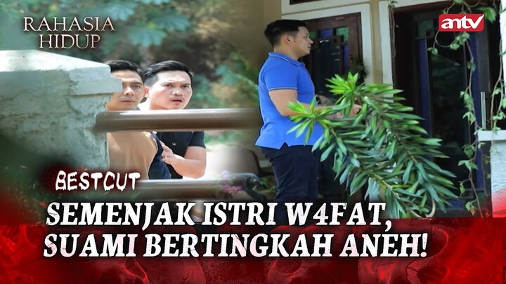 Suaminya Masih Belum Tau Kalau Istrinya Udah Ga Ada! | BestCut Rahasia Hidup Eps 37 (5/5)