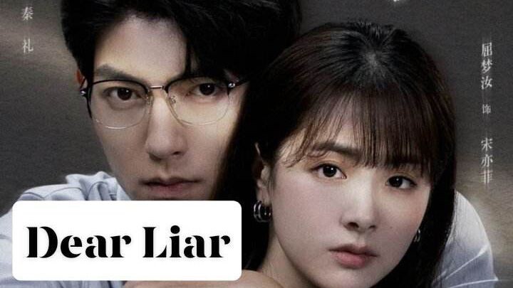 DEAR LIAR 2023 |Eng.Sub| Ep11