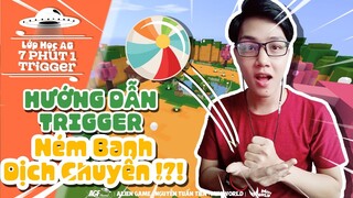 MINIWORLD | TRIGGER | HƯỚNG DẪN TRIGGER NÉM BANH DỊCH CHUYỂN?!?