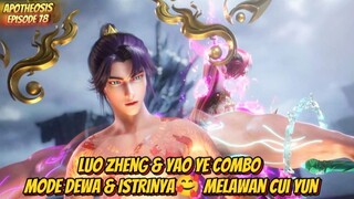 Luo Zheng & Yao Ye Combo Mode Dewa & Istrinya🥰 Melawan Cui Yun