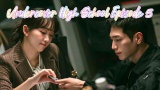Undercover High School Episode 5