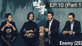 ดูซีรี่ย์จีน💕 Enemy (2021) ซับไทย EP10_1