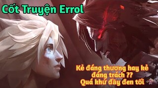 [ Liên Quân Mobile ] Vietsub cốt truyện Errol cánh tay ác ma - Kẻ đáng thương hay là kẻ đáng trách ?