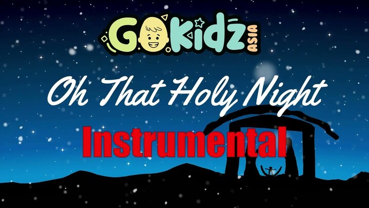 Oh That Holy Night Instrumental | Karaoke for Kids | Minus One | Christmas Song