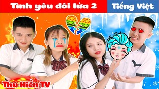 TÌNH YÊU ĐÔI LỨA 2 | Phim Cổ Tích Đời Thực Tập 89 | Thu Hiền TV