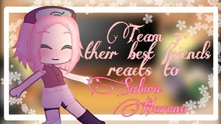 ||Team 7+their best friends reacts to •Sakura Haruno•||1/?||