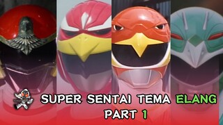 Super Sentai Tema Elang Part 1