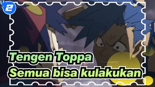 [Tengen Toppa Gurren-Lagann MAD] Epik! Semua bisa kulakukan ！！！_2