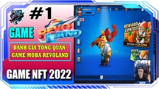 Game Revoland | Đánh Giá Tổng Quan Game Revoland Có Uy Tín Đã Có Bản Chơi Beta | play to earn 2022