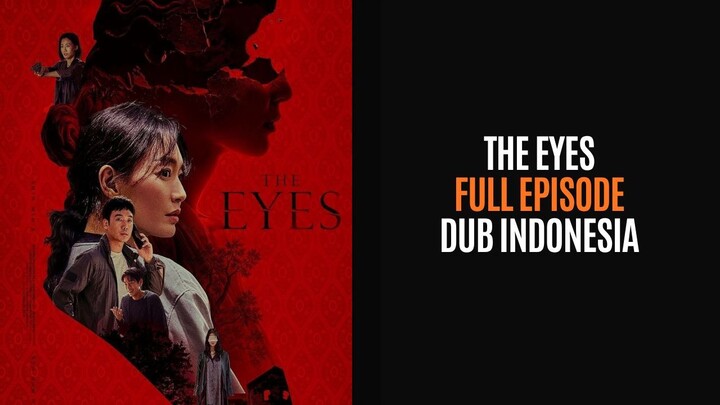 THE EYES (2026) FULL EPISODE - DRAKOR DUB INDO