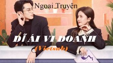 Dĩ Ái Vi Doanh Tập Đám Cưới Thời Yến x Trịnh Thư Ý (Ngoại Truyện)