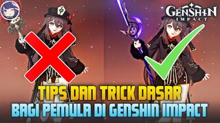 KAMU BARU MAIN GENSHIN ? YUK SIMAK 3 TIPS DAN TRICK DASAR DI GAME GENSHIN IMPACT !!