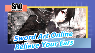 [Sword Art Online] You Should Believe Your Ears!