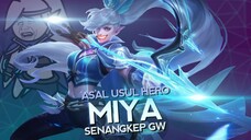 Asal Usul Hero Miya Senangkep Gw - MLBB Indonesia