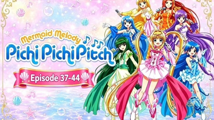 Pichi Pichi Pitch Mermaid Melody Episode 37-44 English Sub.
