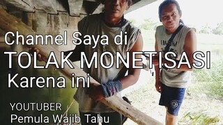 Channel Saya DI TOLAK MONETISASI Karena ini || Monetisasi Youtube - Blands Hidayat