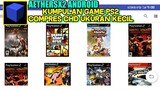 KUMPULAN GAME PS2 HIGHCOMPRES CHD UNTUK AETHERSX2 ANDROID