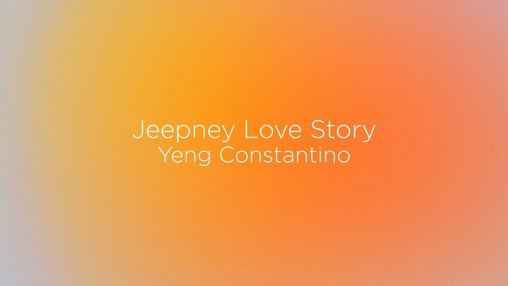 Jeepney Love Story - Yeng Constantino (Lyrics)