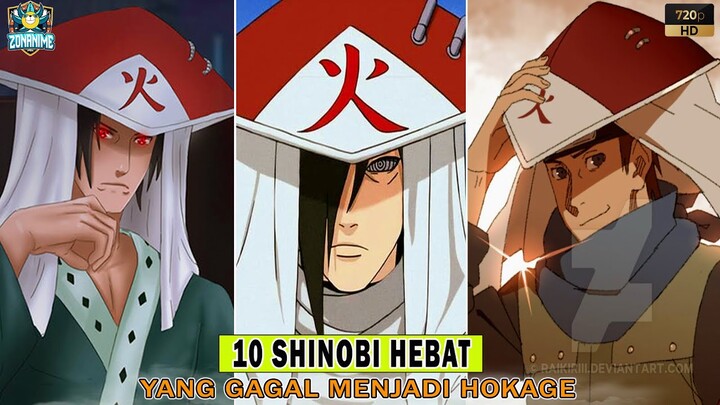 BELUM REZEKINYA !!! Inilah 10 Shinobi Hebat Yang GAGAL MENJADI HOKAGE Desa Konoha