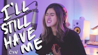 CYN - I'll Still Have Me (Cover by Lesha)