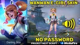 Wanwan E-Girl Special Skin Script - Full Sound & Full Effects - No Password | Mobile Legends