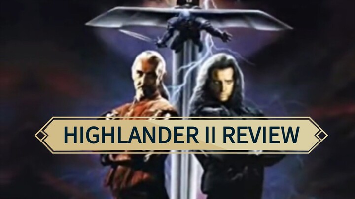 Highlander 2 The Quickening (1991) Review