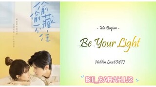 Hidden Love OST “BE YOUR LIGHT”