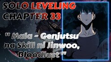 Mala-Genjutsu na Skill ni Jinwoo , Bloodlust - Solo Leveling Full Chapter 33 Tagalog Recap