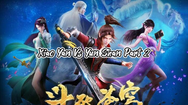 Film Donghua Battle Through Thea Heaven (Xiao Yan Vs Yun Shan Part 2)