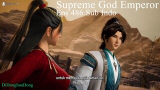 Supreme God Emperor Eps 486 (Sub Indo-Animexin)