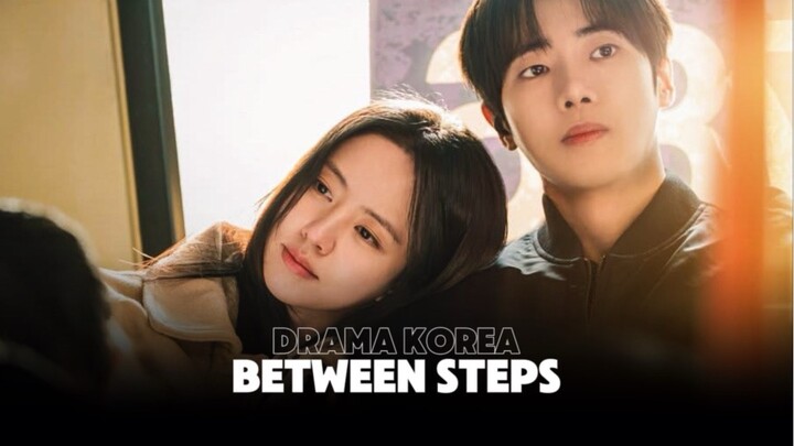 NIATNYA CARI MASA DEPAN, MALAH KETEMU CALON MASA DEPAN! 💀❤️ — BETWEEN STEPS
