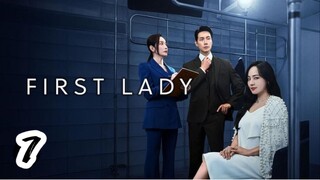 First Lady Ep7 (SubIndo)