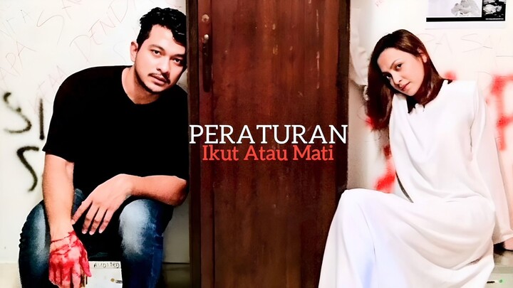 Telefilem Peraturan : Ikut Atau Mati 2019