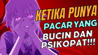 KETIKA PUNYA PACAR PSIKOPAT BUCIN AKUT!!! 🩸😈🗡🗡 - Anime Mirai Nikki