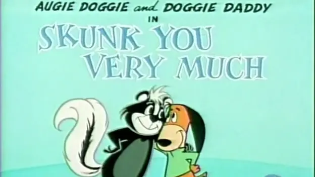 Augie Doggie & Doggie Daddy 1959 S01E03 Skunk You Very Much
