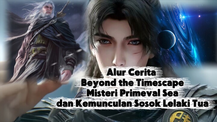 PRIMEVAL SEA TERNYATA PENGHUBUNG 36 STAR RING! FIFTH STAR RING AKHIRNYA TERUNGKAP! | Beyond the Time