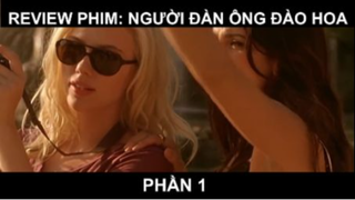 Review phim: Người đàn ông đào hoa nhất phần 1