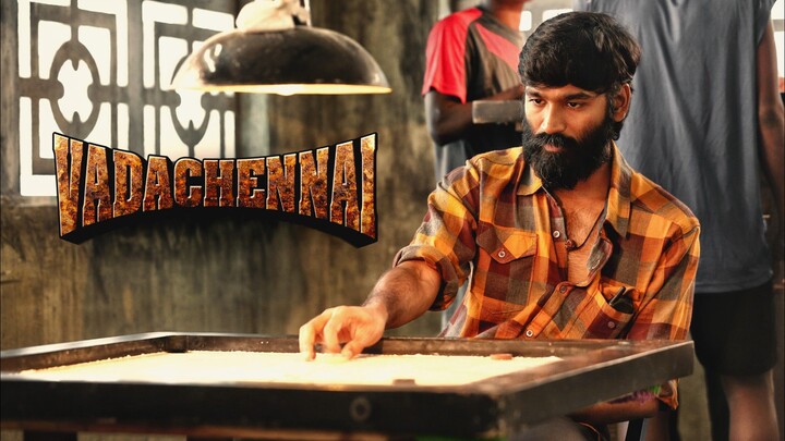 VADA CHENNAI 2018 TAMIL FULL HD