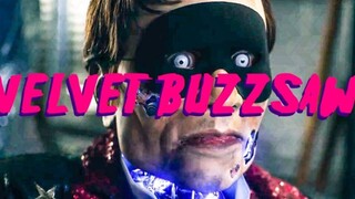 Velvet Buzzsaw (Part 11)