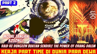 KERJA PART TIME DI DUNIA PARA DEWA❗PART 2❗Alur Cerita Manhwa Komik Anime