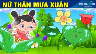 NỮ THẦN MƯA XUÂN | Phim Hoạt Hình - Truyện Cổ Tích - Quà Tặng Cuộc Sống | Câu Chuyện Ý Nghĩa.