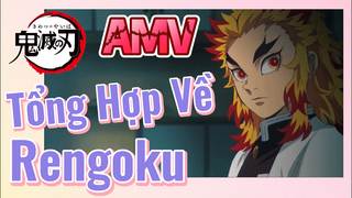 [Thanh Gươm Diệt Quỷ] AMV | Tổng Hợp Về Rengoku