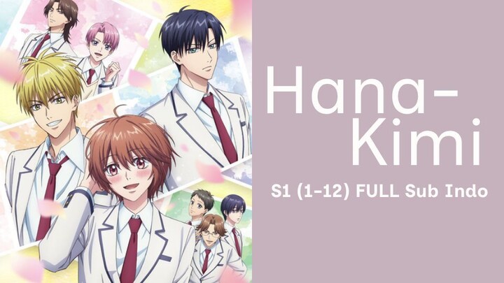 Hana-Kimi S1 (1-12) FULL Sub Indo