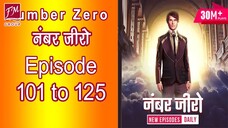 [Ep 101 to 125] NUMBER ZERO EPISODE 101 to 125 NUMBER ZERO SEASON 1 Library of Heaven Ep 101 to 125