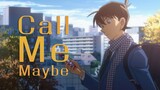 [Kaito & Shinichi/ Cinta Rahasia Dua Arah] Call Me Maybe ❤