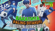 1️⃣3️⃣ BAKAT PALING DITAKUTI DI DUNIA SEPAK BOLA ❗❗ ALL FOOTBALL TALENTS IS MINE